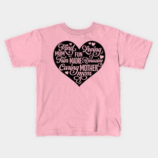 Mother in the shape of a Heart Kids T-Shirt